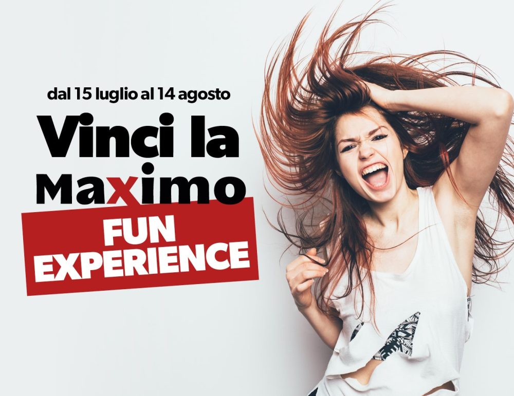 Concorso Vinci la Maximo Fun Experience